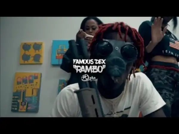 Video: Famous Dex - Rambo
